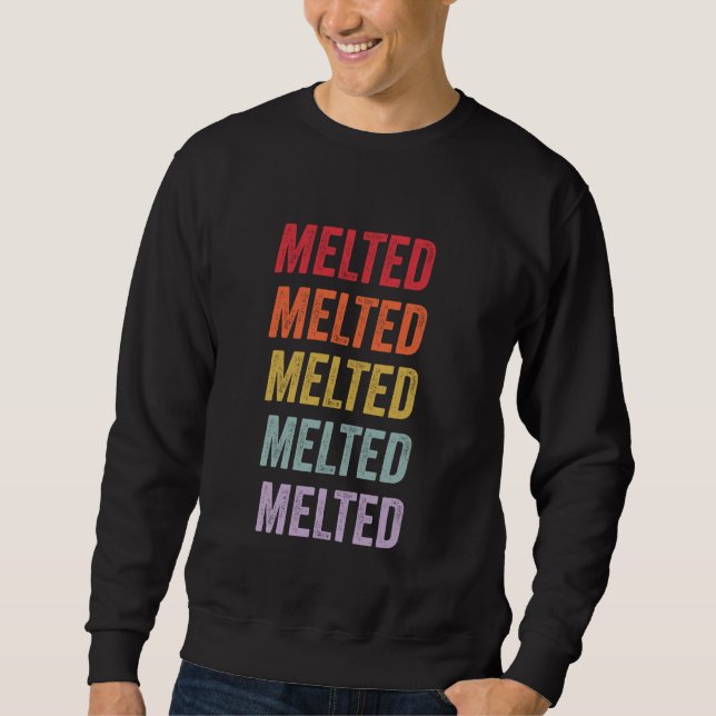Melted Sweatshirt (Front)