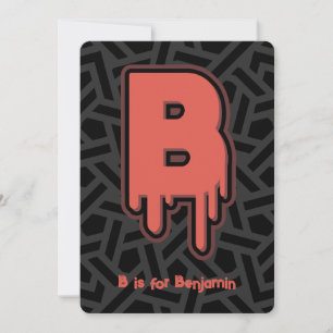 Melting Letter B – Custom Name Birthday Gift Invitation