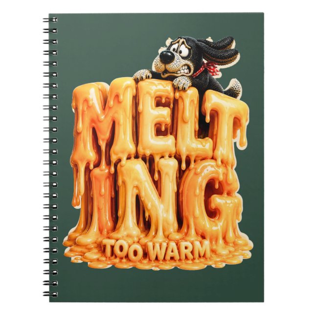 Melting Too Warm Funny T-Shirt Notebook (Front)