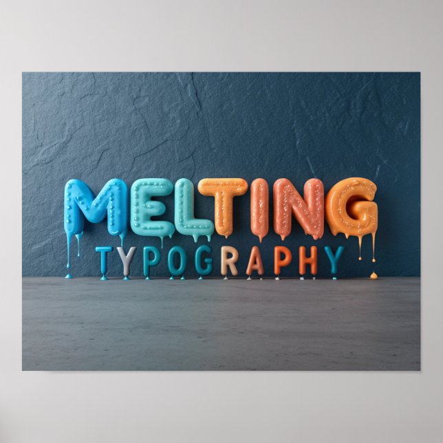 MELTING TYPOGRAPHY: A Colourful 3D Design Poster (Front)