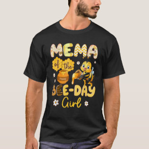 Mema Of The Bee Day Girl Funny Bee Birthday Party T-Shirt