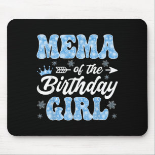 Mema Of The Birthday Girl Snowflakes Winter Christ Mouse Mat