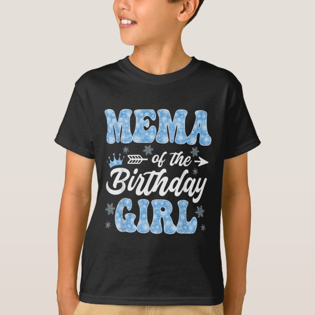 Mema Of The Birthday Girl Snowflakes Winter Christ T-Shirt (Front)