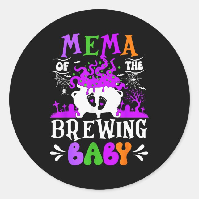 Mema Of The Brewing Baby Grandma To Be Halloween  Classic Round Sticker (Front)