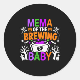 Mema Of The Brewing Baby Halloween Costume Classic Round Sticker