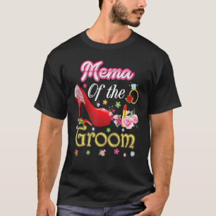 Mema Of The Groom Happy Wedding Flower Pink Shoe M T-Shirt