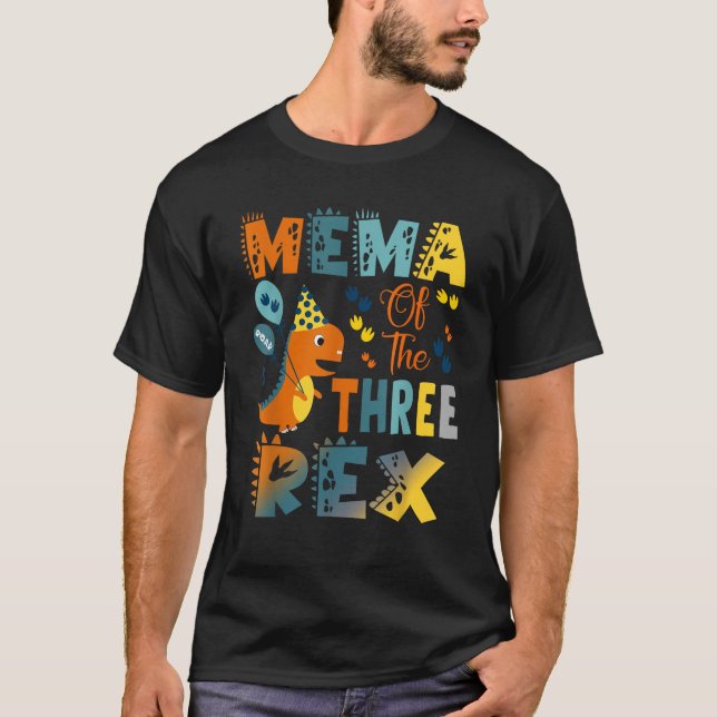 Mema Of The Three Rex Dinosaur 3Rd Birthday Party  T-Shirt (Front)