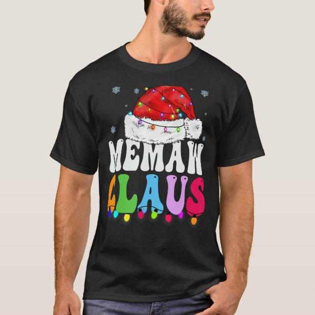 Memaw Claus Funny Xmas Family Matching Grandma Chr T-Shirt (Front)