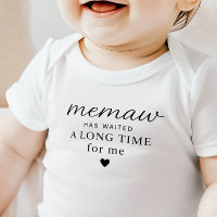 Memaw Has Waited Baby Bodysuit Gift