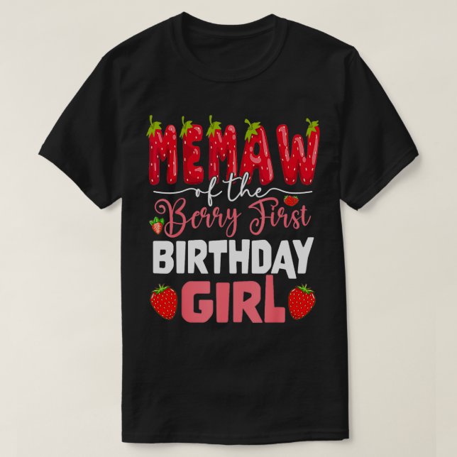 Memaw of The Berry First Birthday of Girl Strawber T-Shirt (Design Front)