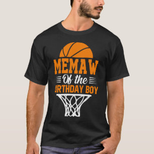 MEMAW Of The Birthday Boy Basketball T-Shirt