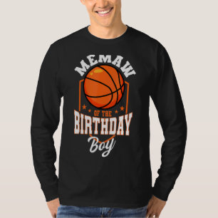 Memaw Of The Birthday Boy Basketball Theme Bday Pa T-Shirt
