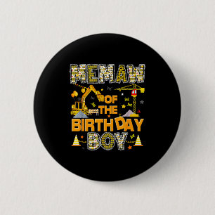 Memaw of the birthday boy construction worker 6 cm round badge