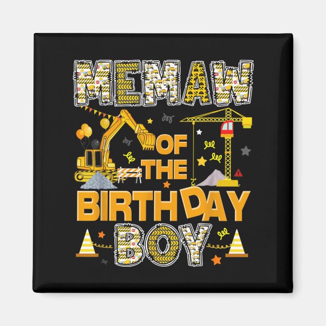 Memaw of The Birthday Boy Construction Worker Magnet (Front)