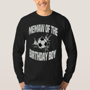 Memaw Of The Birthday Boy Soccer Team Bday Party G T-Shirt