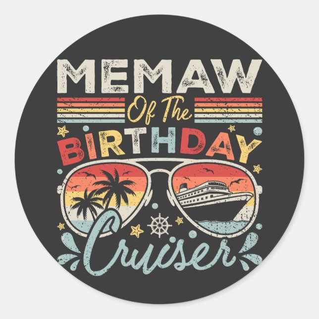 Memaw of the Birthday Cruiser Vacation Classic Round Sticker (Front)