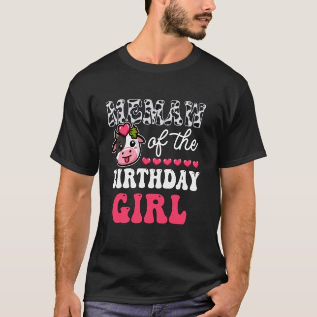 Memaw of The Birthday Girl Funny Cow Family Matchi T-Shirt (Front)