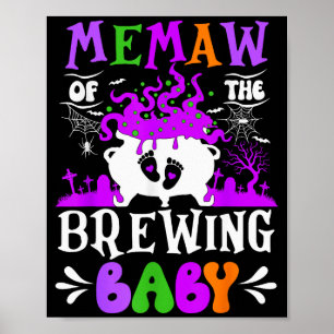 Memaw Of The Brewing Baby Grandma To Be Halloween  Poster