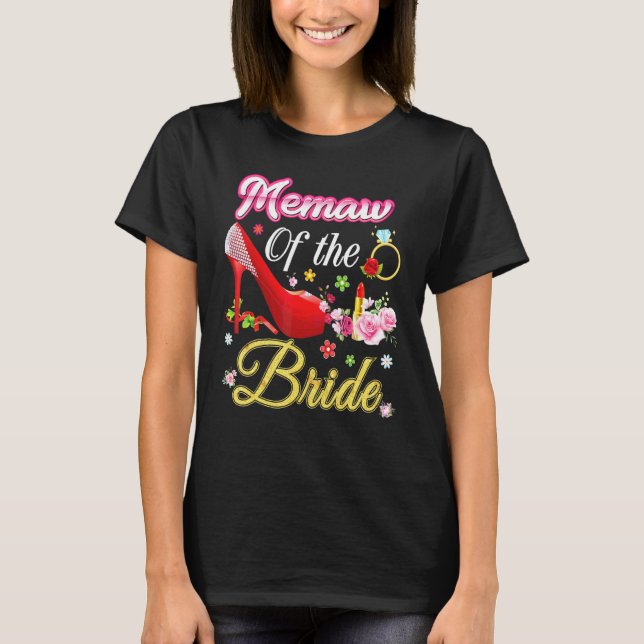 Memaw Of The Bride Happy Wedding Flower Pink Shoe  T-Shirt (Front)