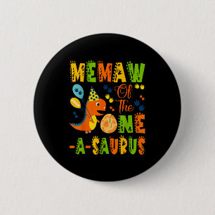Memaw of the one-a-saurus 1st birthday dinosaur 6 cm round badge