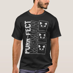 Memaw Purr Fect Memaw Cute Memaw Cat Animal Mothe T-Shirt