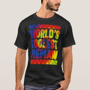 Memaw World's Coolest Memaw Tie Dye Spoiling Grand T-Shirt