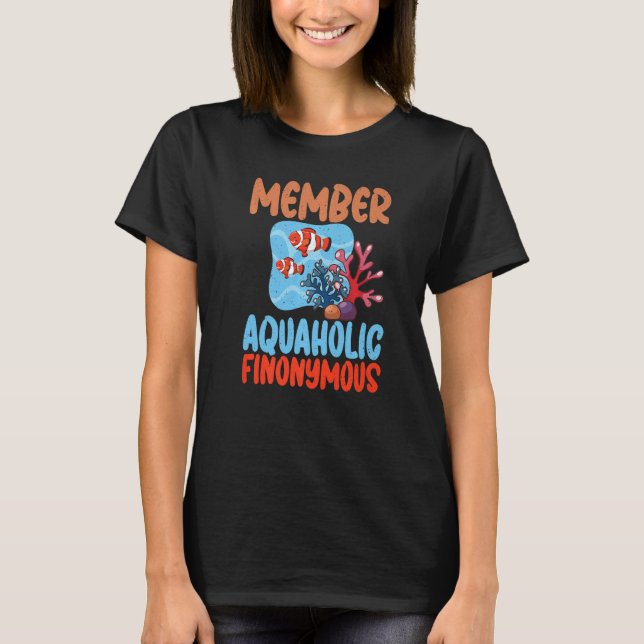 Member Aquaholic Finonymous Fish Owner Premium T-Shirt (Front)