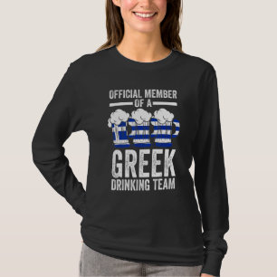 member Greek drinking team Greece Greek drinking t T-Shirt