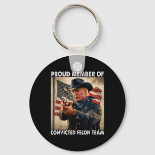Member Of Convicted Felon Team Donald Trump 2024  Key Ring