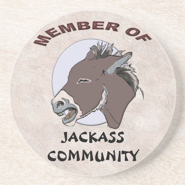 MEMBER OF JACKASS COMMMUNITY COASTER (Front)