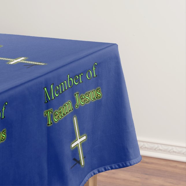 Member of Team Jesus Tablecloth (In Situ)