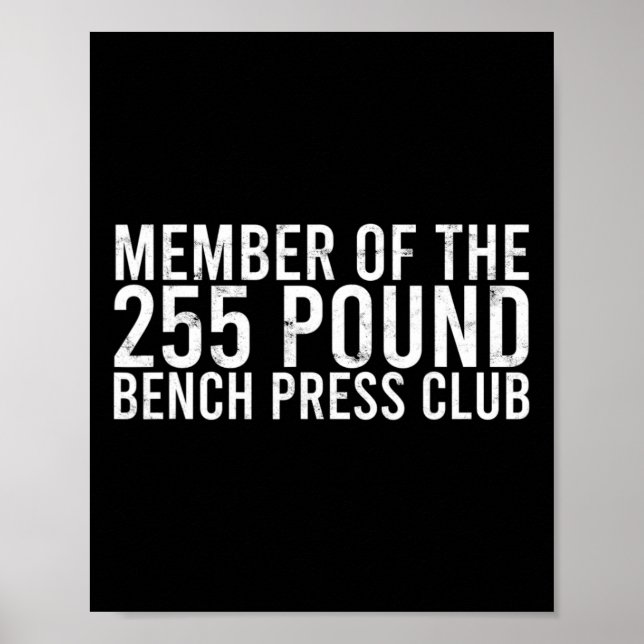Member Of The 225 Pound Bench Press Club - Gym Bod Poster (Front)