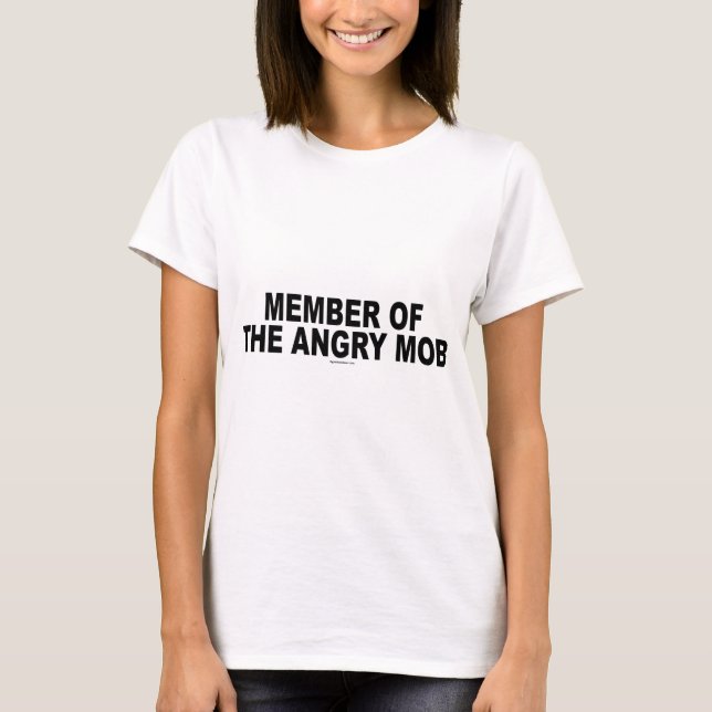 Member of the Angry Mob shirts (Front)