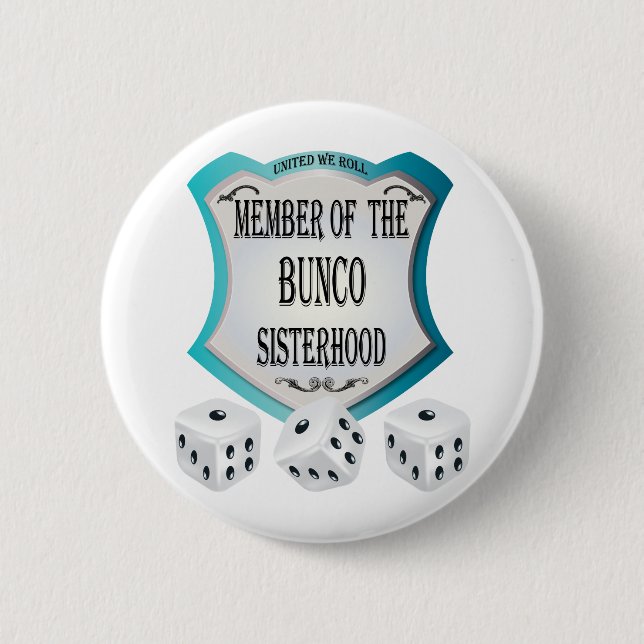 member of the bunco sisterhood 6 cm round badge (Front)