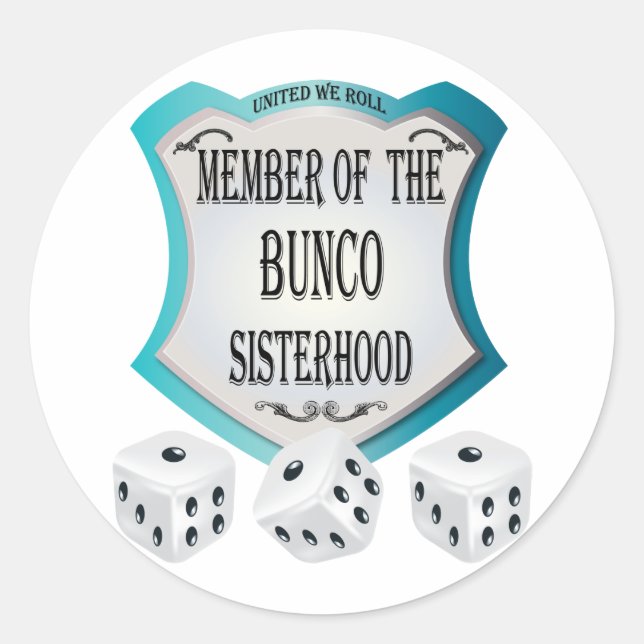 member of the bunco sisterhood classic round sticker (Front)
