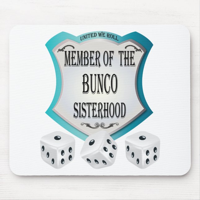 member of the bunco sisterhood mouse mat (Front)