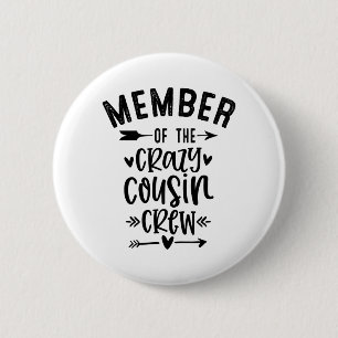 Member of the crazy cousin crew 6 cm round badge
