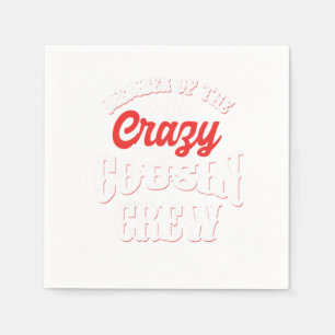 Member Of The Crazy Cousin Crew Brother Sister Gif Napkin
