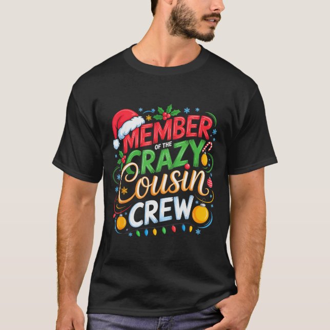 Member Of The Crazy Cousin Crew Christmas Squad Bi T-Shirt (Front)