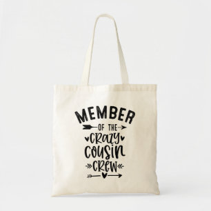 Member of the crazy cousin crew tote bag
