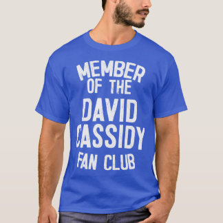 Member of the David Cassidy Fan Club T-Shirt