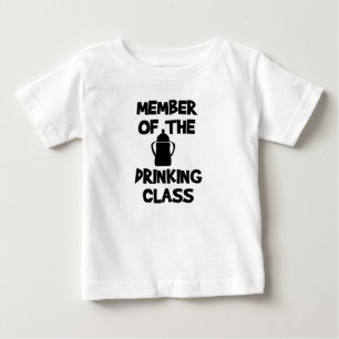 Member of the Drinking class Baby T-Shirt