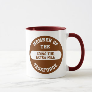 Member of the Going the Extra Mile Task Force Mug