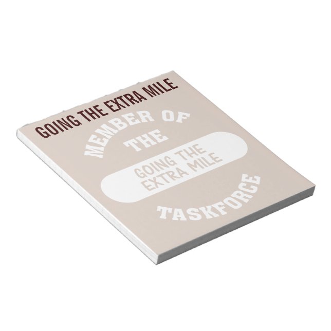 Member of the Going the Extra Mile Task Force Notepad (Angled)