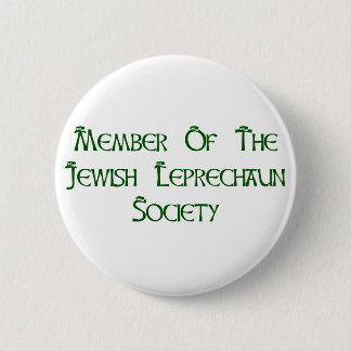 Member Of The Jewish Leprechaun Society 6 Cm Round Badge