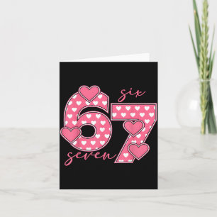 Meme 67 6 7 Six Seven Funny Valentines Day Card