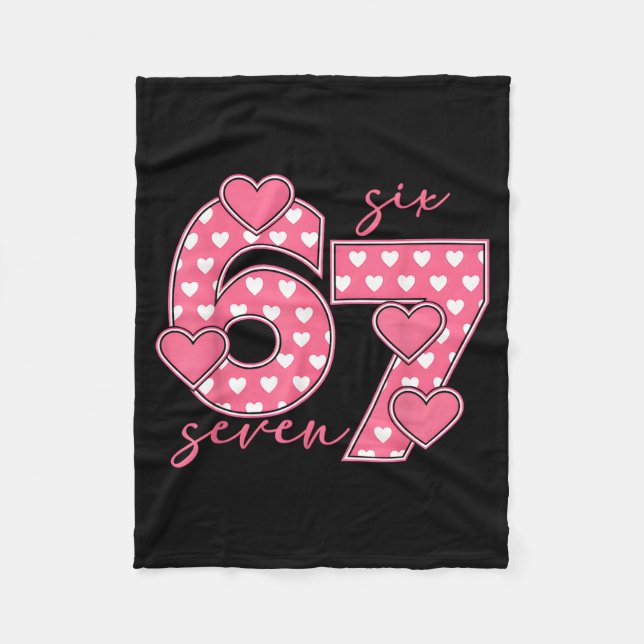 Meme 67 6 7 Six Seven Funny Valentines Day  Fleece Blanket (Front)