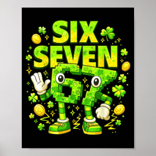 Meme 67 six seven 6 7 bruh st patrick's day irish poster