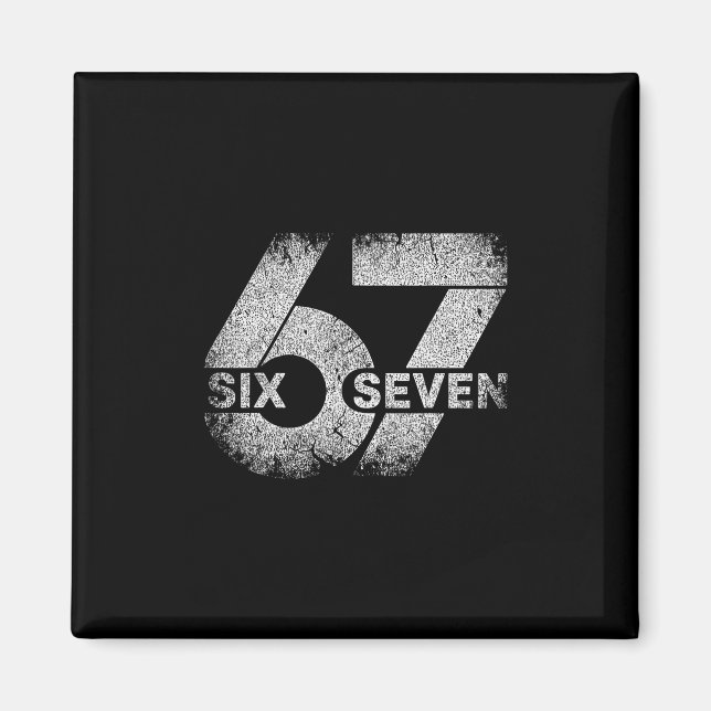 Meme 67 Six Seven  Magnet (Front)