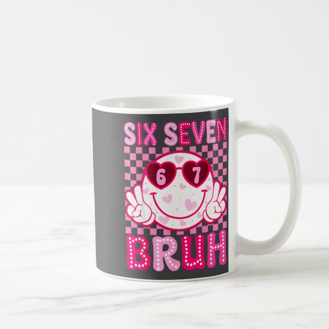 Meme 67 Valentine Bruh Six Seven Heart Women Girl  Coffee Mug (Right)